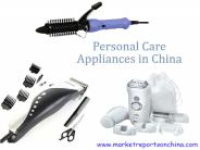 Personal Care Appliances Market in China