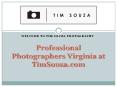 Professional photographers virginia at tim souza.com PowerPoint PPT Presentation
