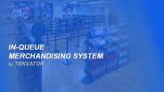 In-Queue Merchandising System – Tensator