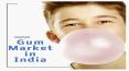 Gum Market in India PowerPoint PPT Presentation