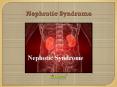 Nephrotic Syndrome: Causes, Symptoms and Treatment PowerPoint PPT Presentation