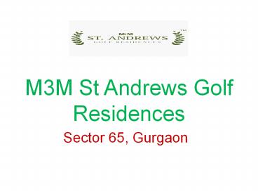 M3M St Andrews Golf Residences Sector 65, Gurgaon