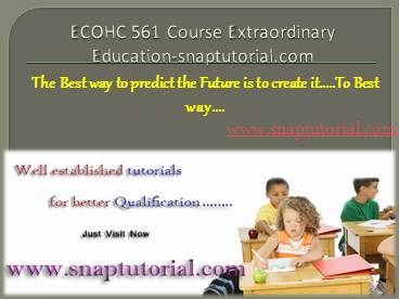 ECOHC 561 Course Extraordinary Education / snaptutorial.com