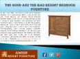 The Good and the Bad Resort Bedroom Furniture PowerPoint PPT Presentation