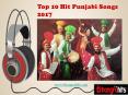 Top Ten Hit Punjabi Songs 2017 PowerPoint PPT Presentation