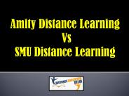 Amity Distance Learning Vs SMU Distance Learning