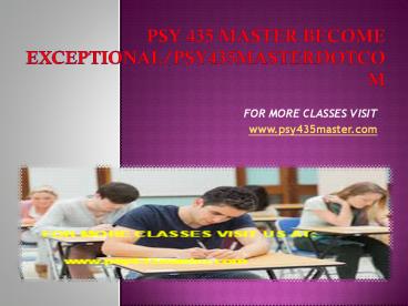 psy 435 master Become Exceptional/psy435masterdotcom