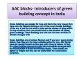 AAC blocks- Introducers of green building concept in India PowerPoint PPT Presentation