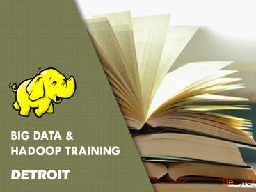 Big Data and Hadoop Training in Detroit