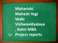 Maharishi Mahesh Yogi Vedic Vishwavidyalaya, Katni MBA Project reports PowerPoint PPT Presentation