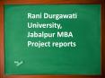Rani Durgawati University, Jabalpur MBA Project reports PowerPoint PPT Presentation