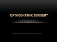 Dr Gregory M Casey explains Orthognathic Surgery PowerPoint PPT Presentation