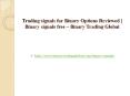 Trading signals for Binary Options Reviewed | Binary signals free – Binary Trading Global PowerPoint PPT Presentation