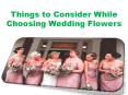 Things to Consider While Choosing Wedding Flowers PowerPoint PPT Presentation