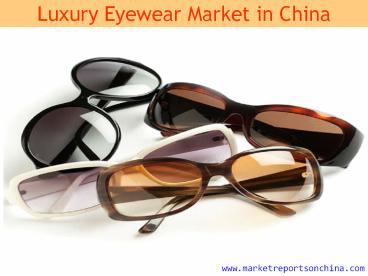 Luxury Eyewear Market in China