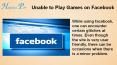 Unable to Play Games on Facebook PowerPoint PPT Presentation
