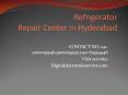 Refrigerator Repair Center in Hyderabad PowerPoint PPT Presentation