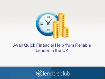 Dependable Lender in the UK Presents Responsive Financial Assistance
