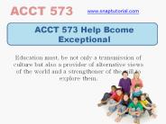 ACCT 573 Help Bcome Exceptional  / snaptutorial.com