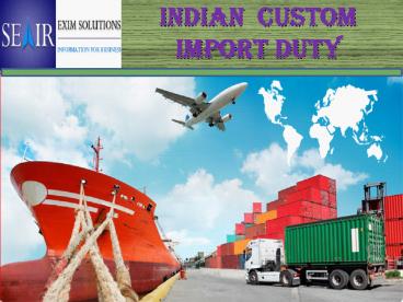 Indian Custom Import Duty