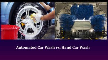 Automated Car Wash vs. Hand Car Wash