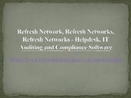 Refresh Network, Refresh Networks,