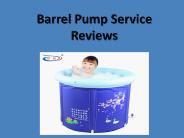 Barrel Pump Service Reviews