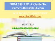 DBM 380 AID A Guide To Career/dbm380aid.com