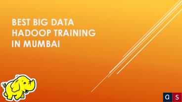 Big Data Hadoop Training in Mumbai (2)