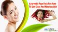 Ayurvedic Face Pack For Acne To Get Clear And Flawless Skin