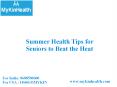 Summer Health Tips for Seniors to Beat the Heat PowerPoint PPT Presentation