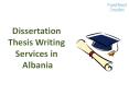 Dissertation Thesis Writing Services in Albania (MBA,PhD) PowerPoint PPT Presentation