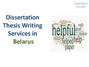 Dissertation Thesis Writing Services in Belarus ()MBA,PhD)