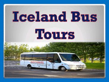 Iceland bus tours