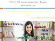 PSYCH 540 Course Extraordinary Success/ tutorialrank.com