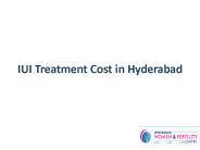 IUI Treatment Cost in Hyderabad