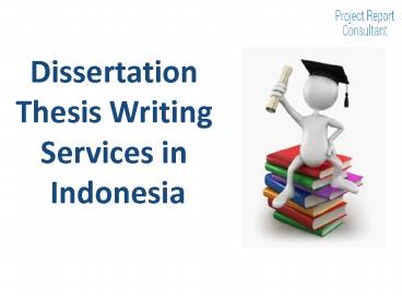 Dissertation Thesis Writing Services in Indon