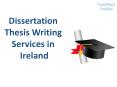 Dissertation Thesis Writing Services in Ireland PowerPoint PPT Presentation
