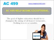 AC 499 Help Bcome Exceptional/ snaptutorial.com