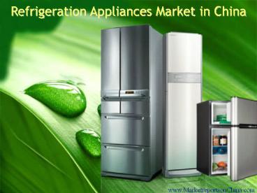 Refrigeration Appliances Market in China