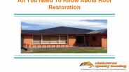 All You Need To Know About Roof Restoration