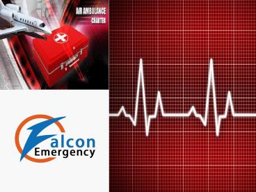 Contact Falcon Emergency for Air Ambulance Services in Allahabad and Bagdogra