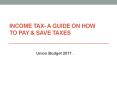 Income Tax- A Guide on How to Pay and Save Taxes PowerPoint PPT Presentation