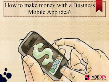 How common Business Mobile Apps make Money?