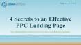 4 Secrets to an Effective  PPC Landing Page PowerPoint PPT Presentation