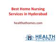 Best Home Nursing Services in Hyderabad PowerPoint PPT Presentation