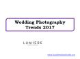 Wedding Photography Trends 2017 PowerPoint PPT Presentation