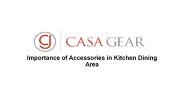 Importance of Accessories in Kitchen Dining Area