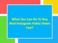 Get Instagram Video Views Is A Great Way to Increase Your Revenue PowerPoint PPT Presentation