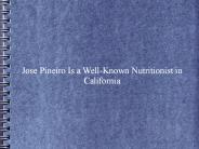 Jose Pineiro Is a Well-Known Nutritionist in California